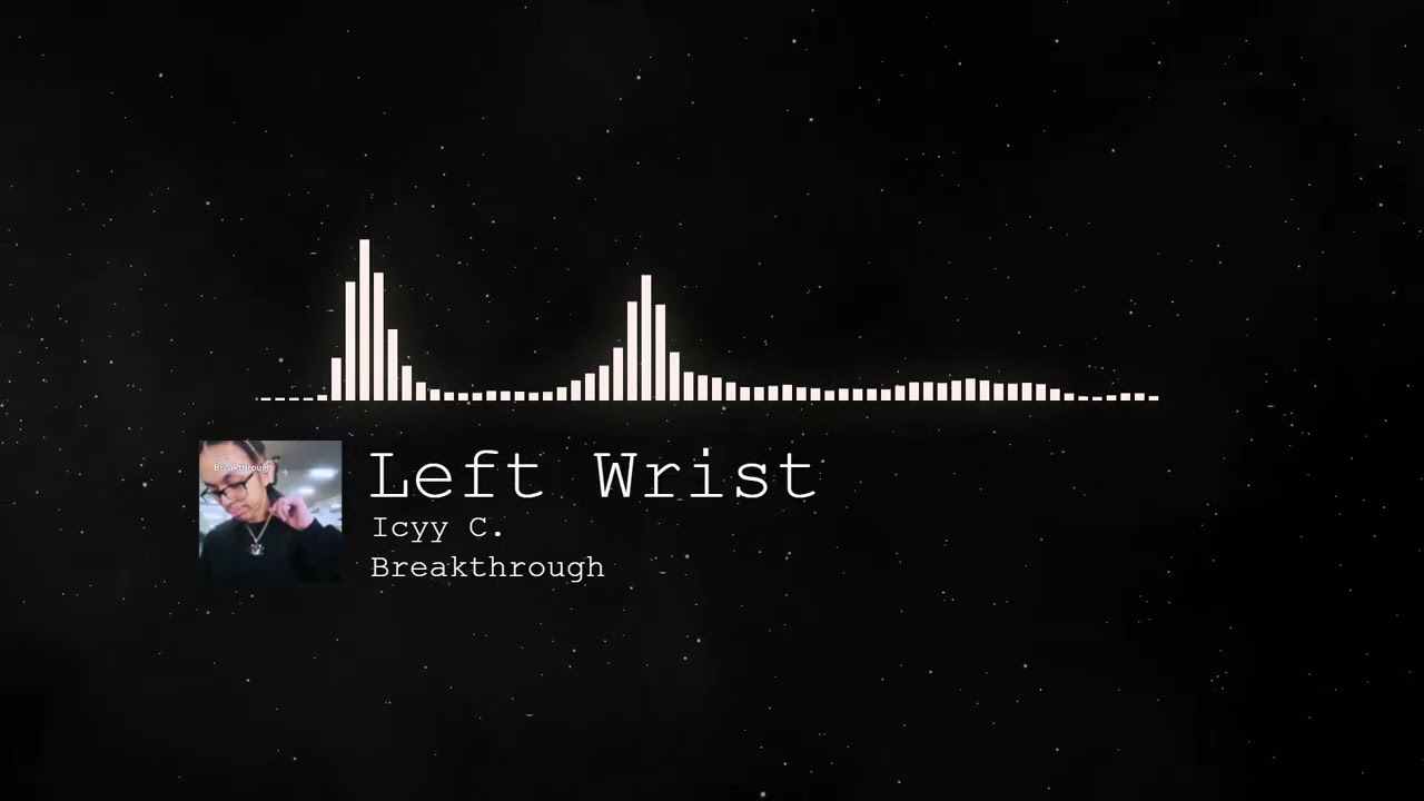 Icyy C. - Left Wrist (Official Audio)