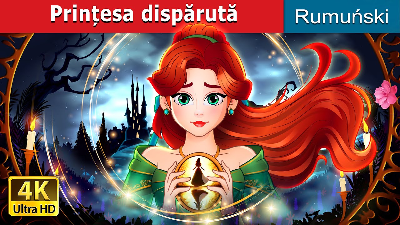 Prințesa dispărută | The Missing Princess in Romanian | @RomanianFairyTales