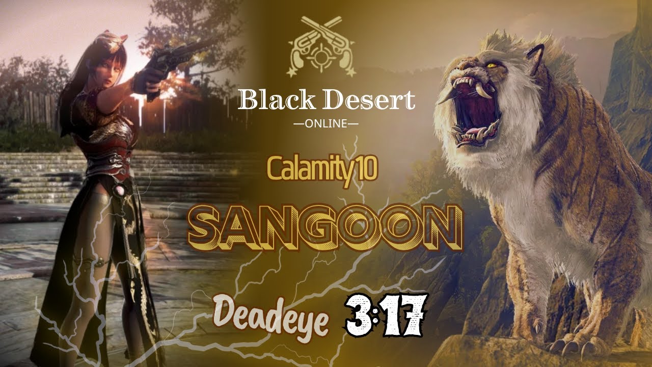 BDO | Sangoon C10 | Deadeye | 03:17