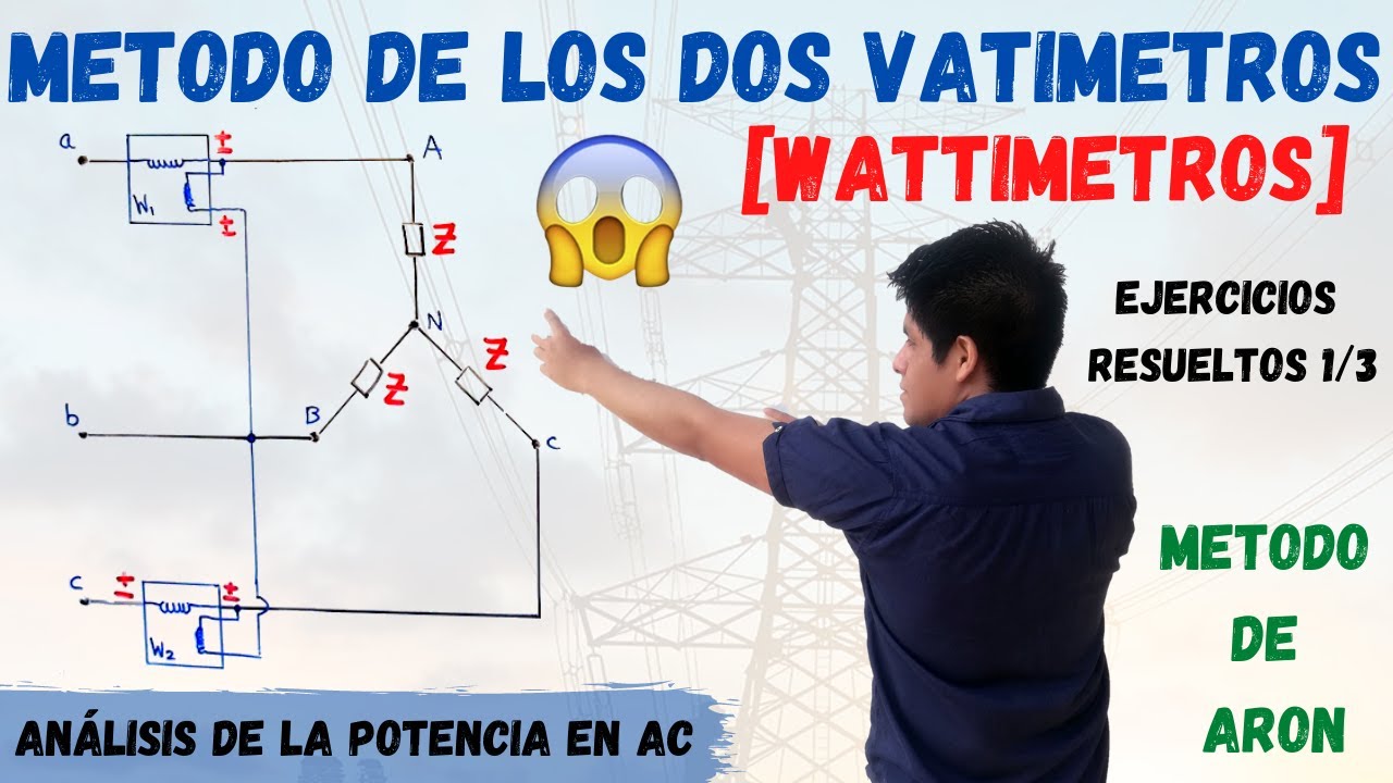 METODO de los DOS VATIMETROS para MEDIR POTENCIA TRIFASICA [WATTIMETROS] 💥 CONEXION DE ARON ⚠️
