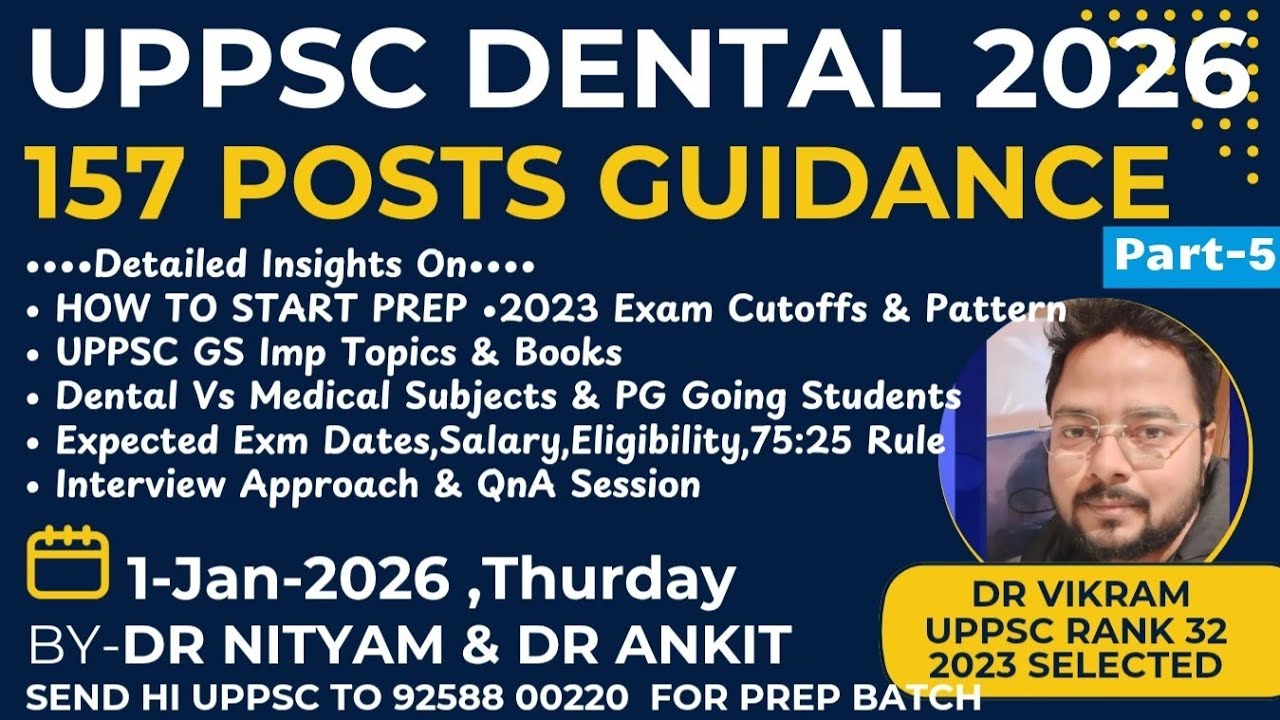 UPPSC Dental Surgeon 2026 | 157 Posts Complete Guidance 🔥, GS Strategy,  Cutoff, Pattern| Rank 32