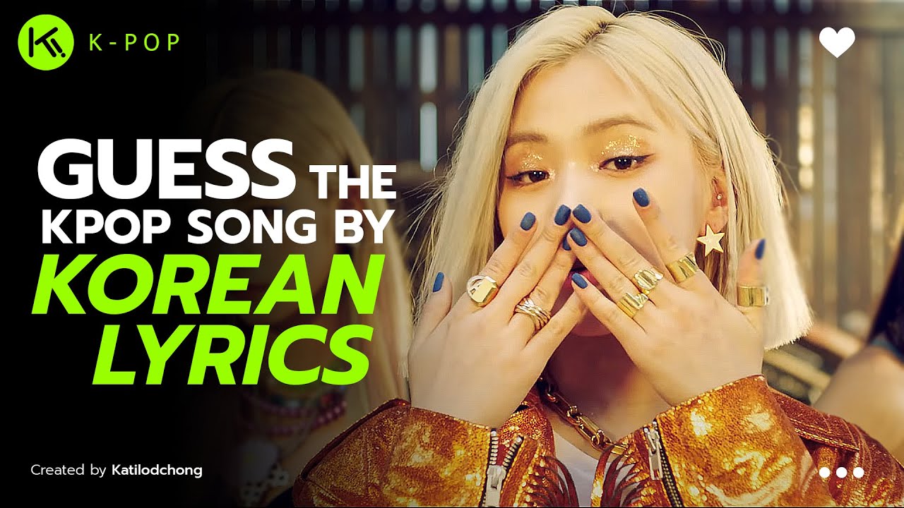 KPOP GAME l GUESS THE KPOP SONG BY KOREAN LYRICS