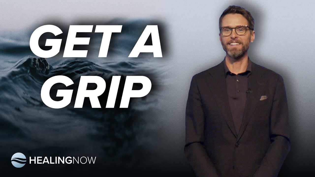 Get a Grip - Healing NOW with Jeremy Pearsons - March 19, 2025