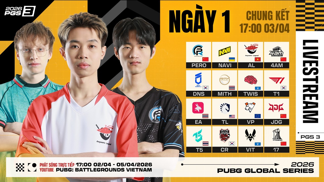 🏆[PGS 3] Chung Kết - Ng&agrave;y 1: 🇻🇳 AL, 🇺🇦 NAVI, 🇰🇷 T1, 🇨🇳 PeRo, TWIS, 🇹🇭 MiTH, 🇺🇸 TL, 🇪🇺 VP, 🇹🇭 EA,...
