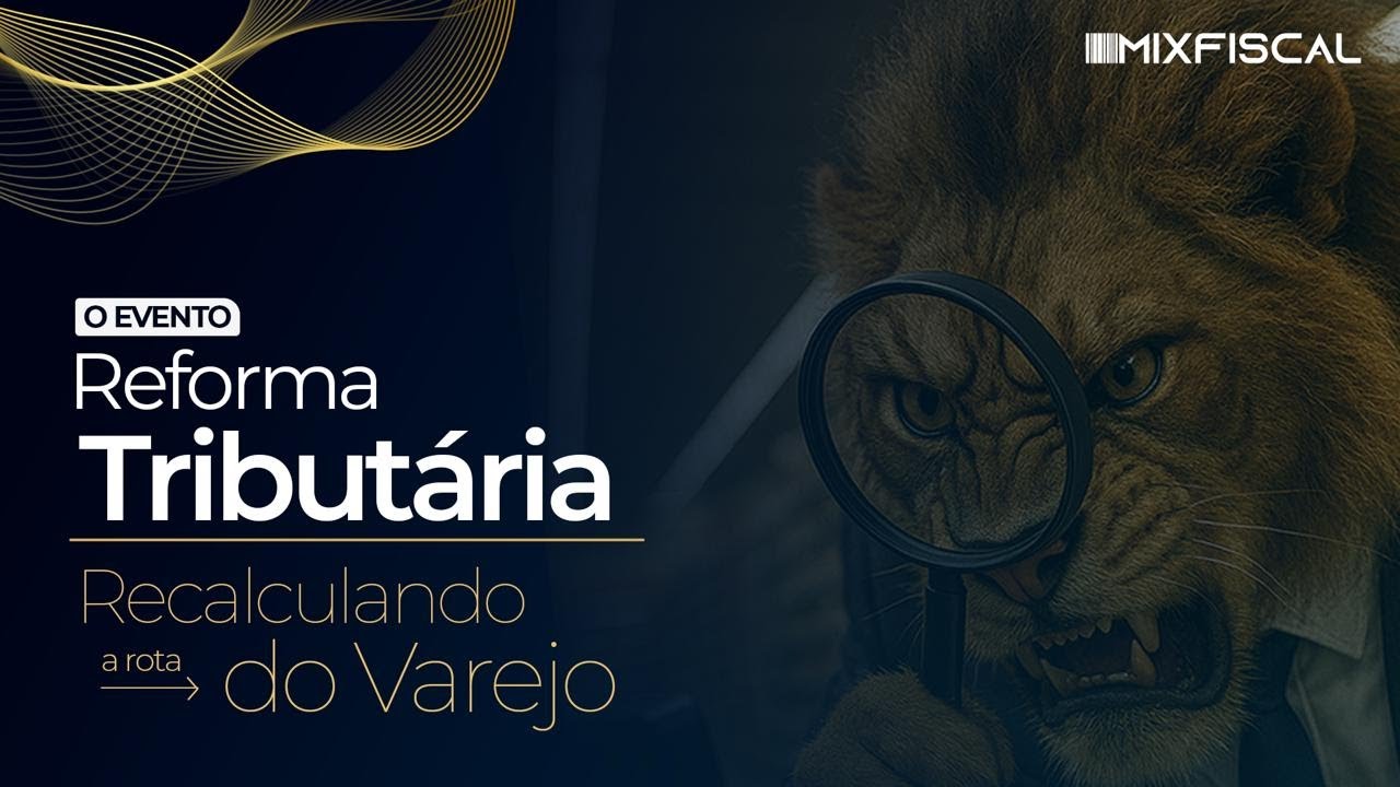 Recalculando a Rota do Varejo - Reforma Tributária