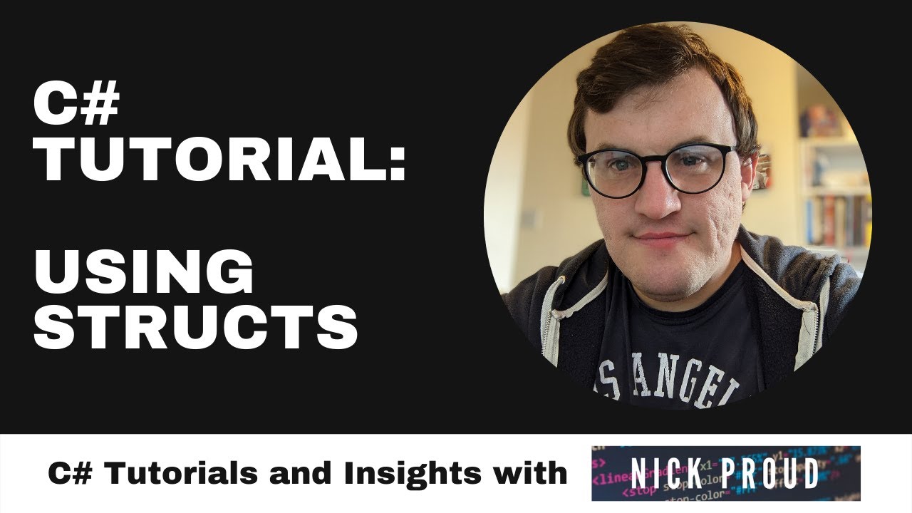 C# Tutorial - Using Structs