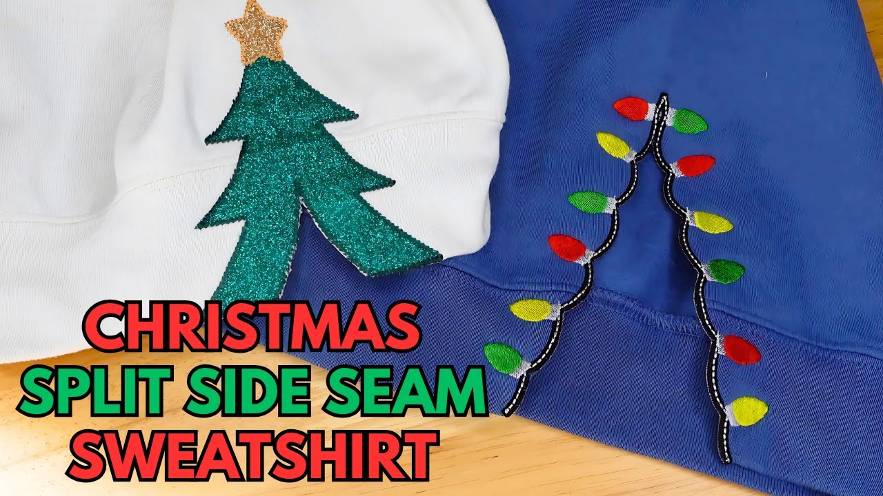 Trendy Side Seam Sweatshirt Split Applique Tutorial | Christmas Side Seam Split Sweater | Tutorial