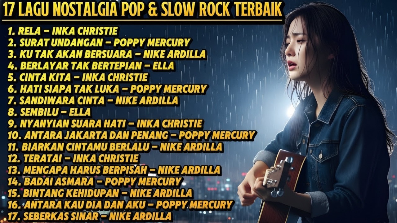 17 Lagu Nostalgia Pop & Slow Rock Indonesia Paling Hist