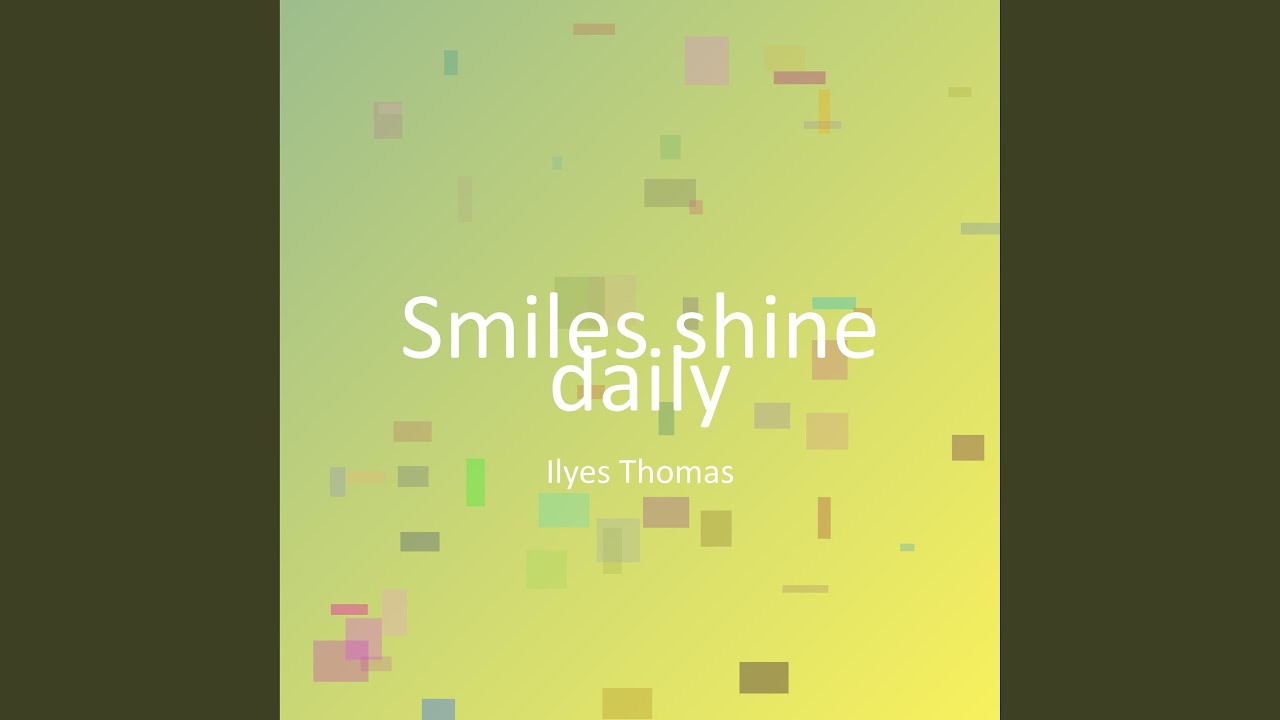 Smiles shine daily