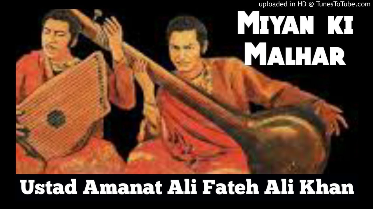 Miyan ki Malhar - Ustad Amanat Ali Fateh Ali Khan || Patiala Gharana ||