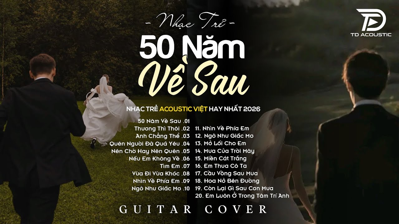 50 Năm Về Sau, Thương Thì Thôi  - Thiên Tú x Jank | Tuyệt Phẩm Acoustic TRIỆU VIEW Hay Nhất Tháng 1
