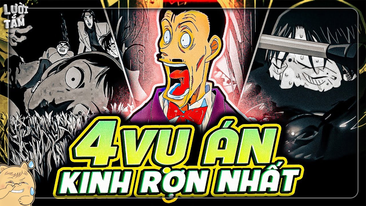 ALL IN ONE | 4 VỤ ÁN RỢN CẢ NGƯỜI TRONG CONAN