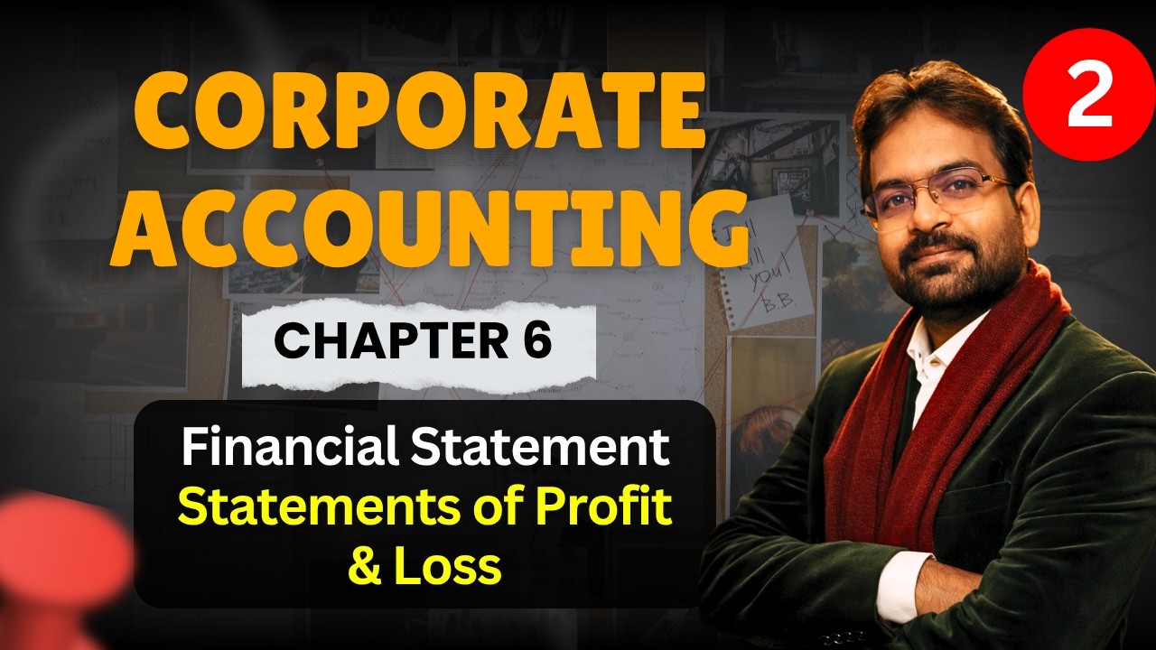 Financial Statements of a Company  :- Statement of Profit & Loss | Corporate Accounting chapter 6