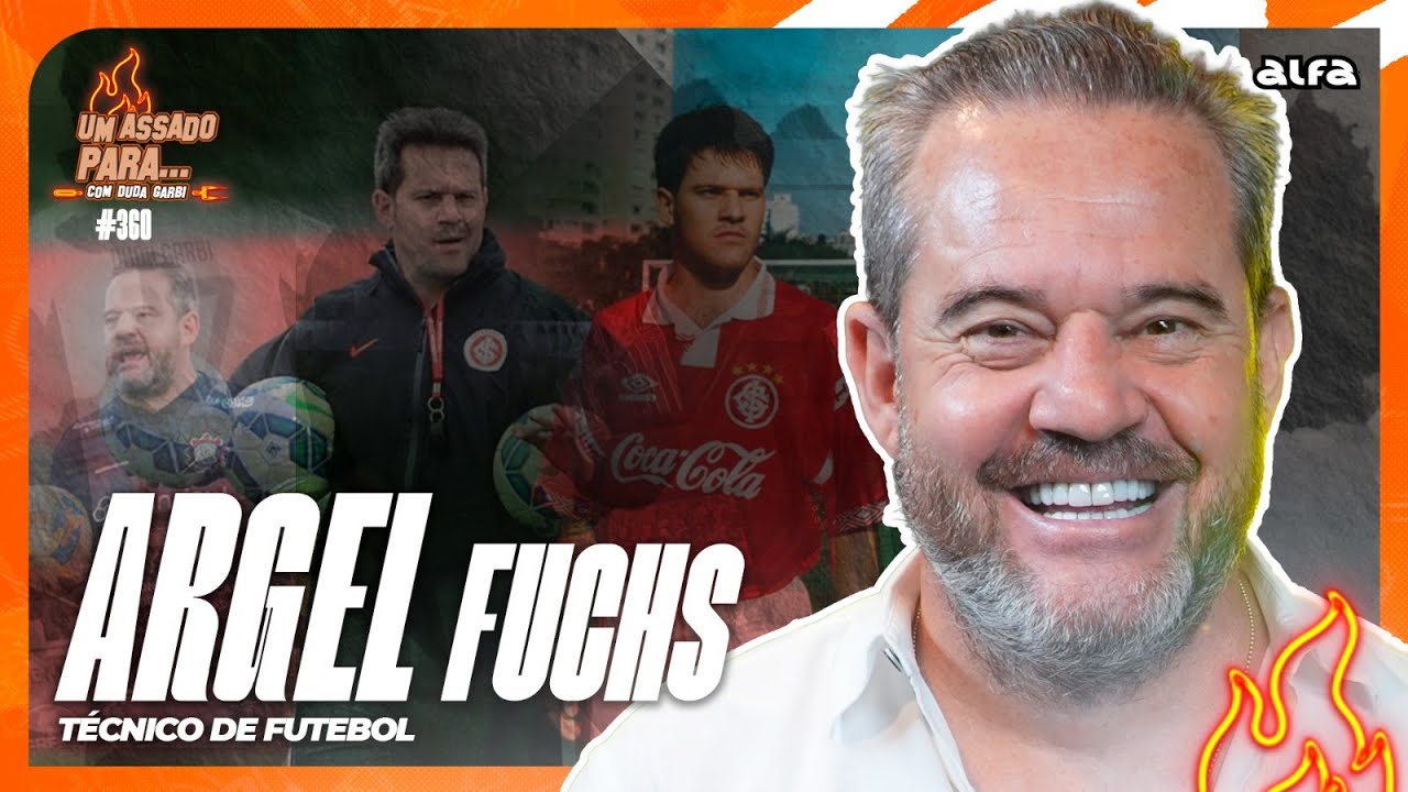 UM ASSADO PARA... ARGEL FUCHS | 