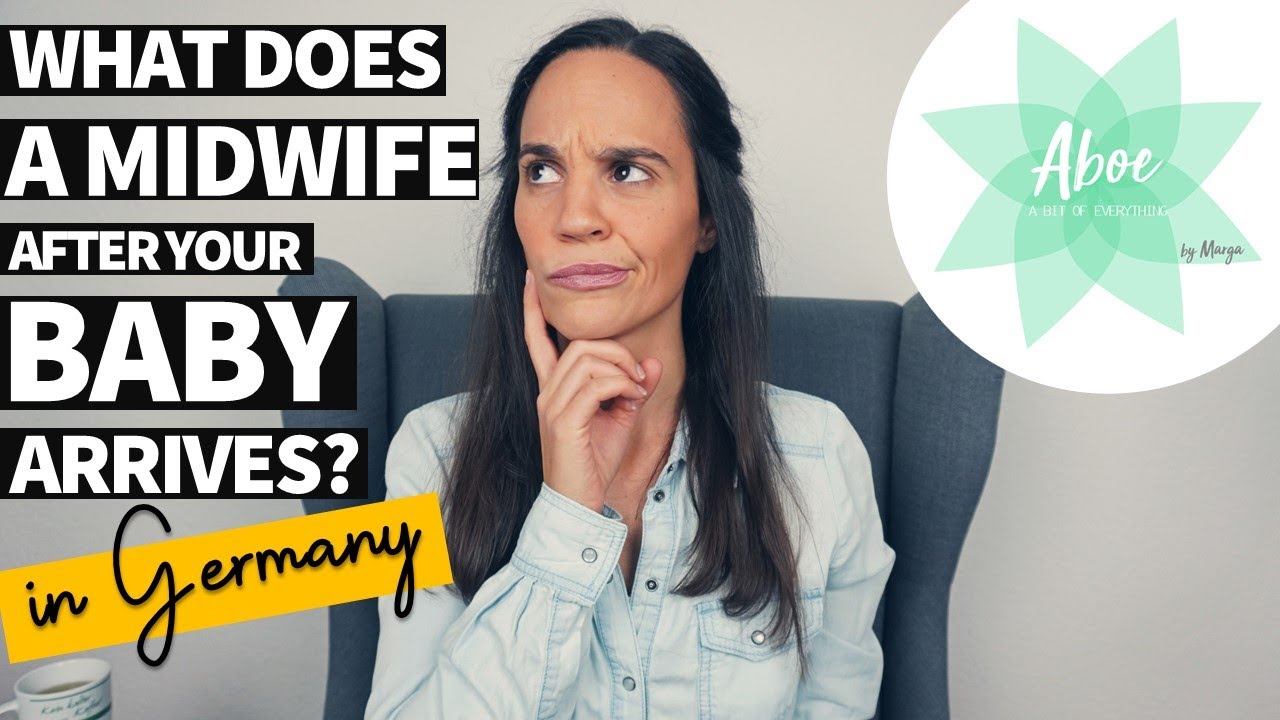 What does a midwife in Germany after your baby arrives? Hebamme in Deutschland|Motherhood in Germany