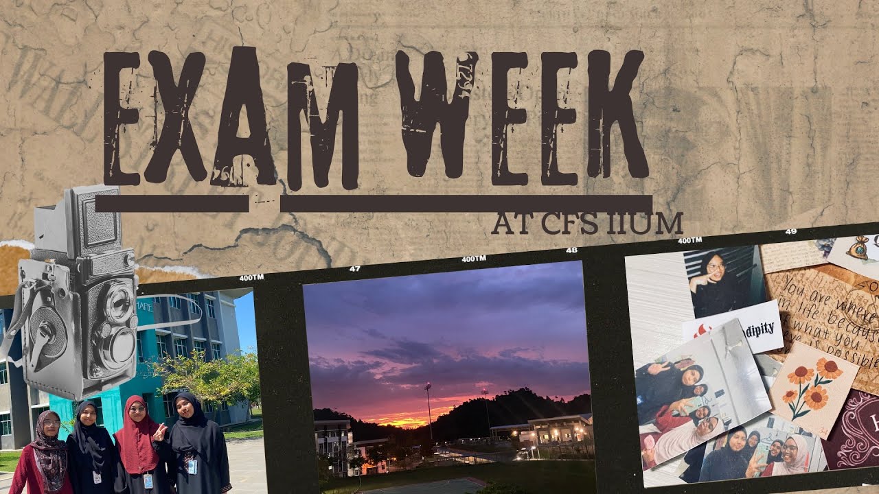 Wrapping Up Semester 1 : Exam Week at CFS IIUM Gambang