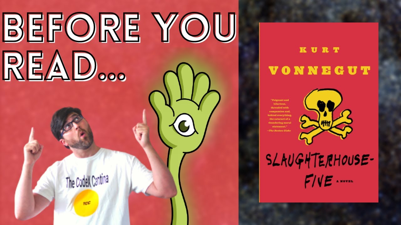 Before you Read Slaughterhouse-Five by Kurt Vonnegut - Book Summary, Analysis, Review