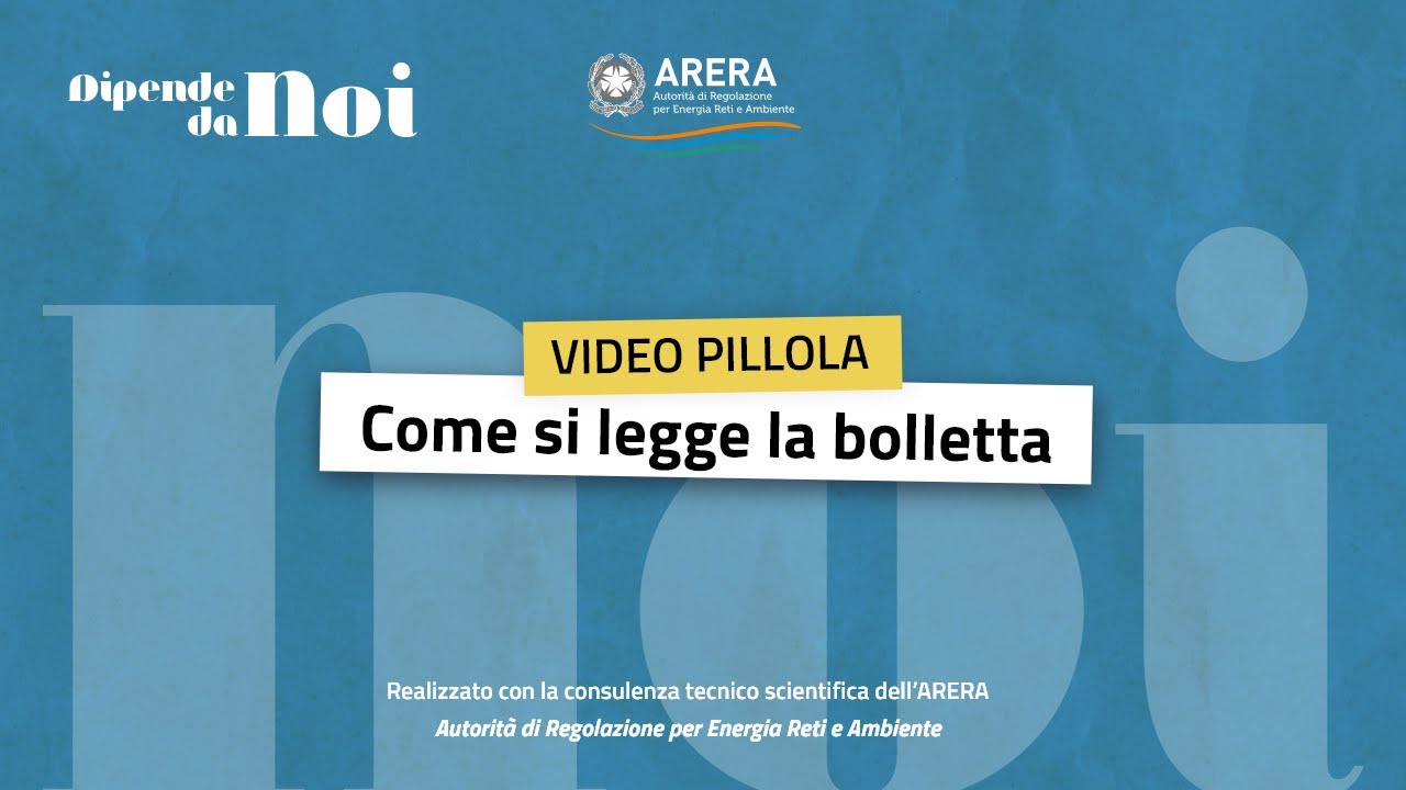 ARERA || episodio 10 || Come si legge la bolletta