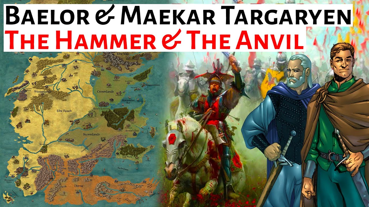 The Hammer & The Anvil: Baelor & Maekar Targaryen | A Knight Of The Seven Kingdoms Lore Explained