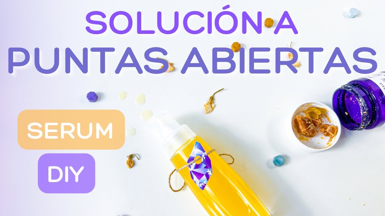 Solución MÁGICA para tus puntas abiertas ✨ Serum Natural DIY de Aceites vegetales