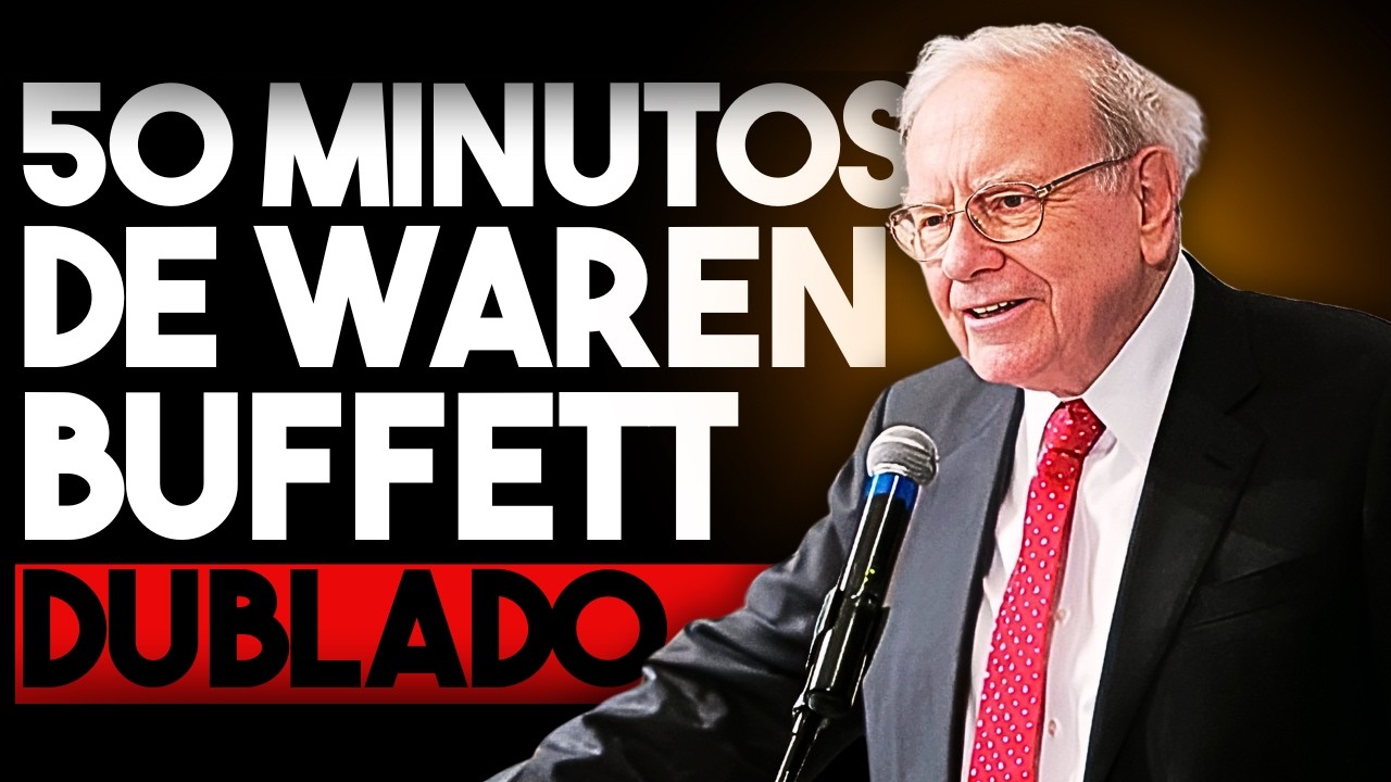 50 MINUTOS DE WARREN BUFFETT EM PORTUGUÊS!