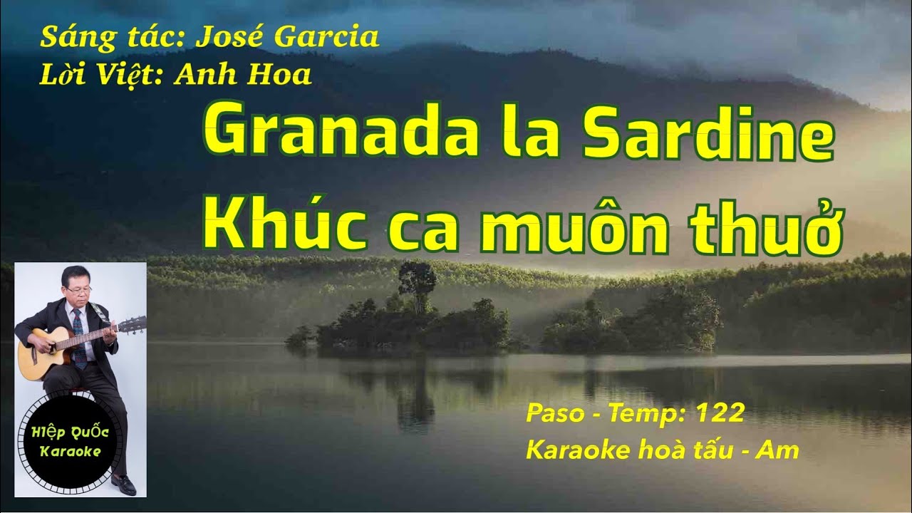 Granada La Sardine-Khúc Ca Muôn Thuở-Karaoke hòa tấu-Am-Paso-T 122-Quốc Hiệp