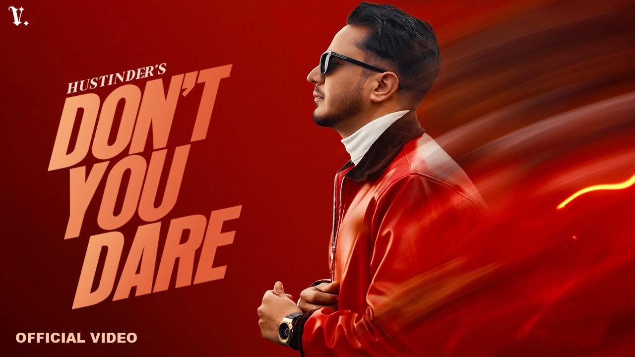 Don't You Dare (Official Video) Hustinder | Kaptaan | Vintage Records | Latest Punjabi Songs