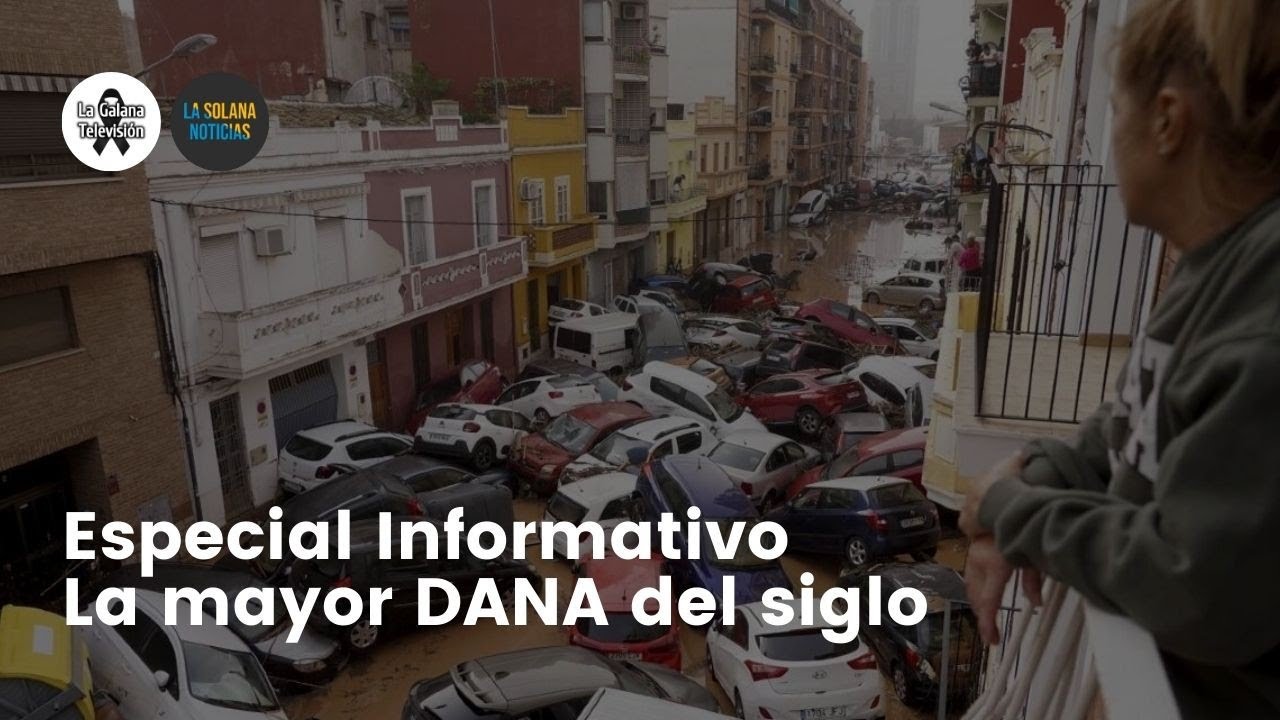 La Galana TV | Especial Informativo - La peor DANA en Valencia (2024)