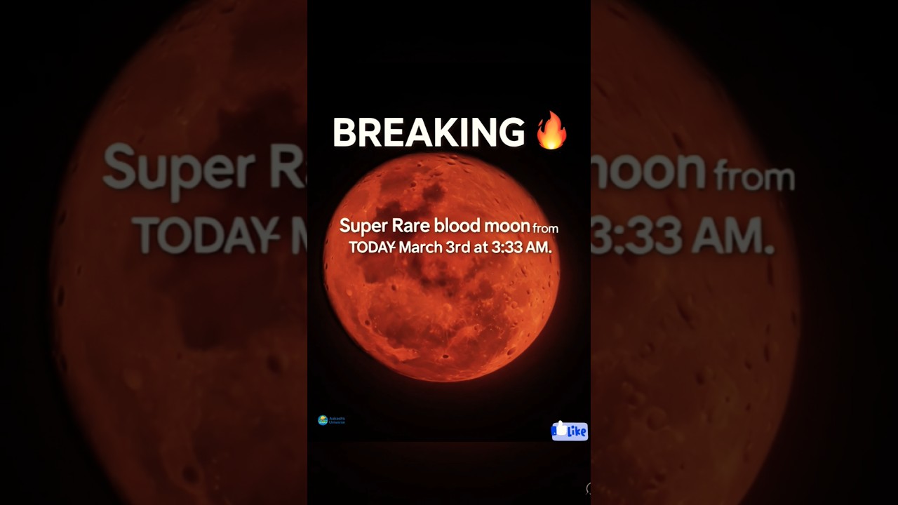 BREAKING 🔴 Super Rare Blood Moon at 3:33 AM! | March 3 Eclipse 2026 #totaleclipse