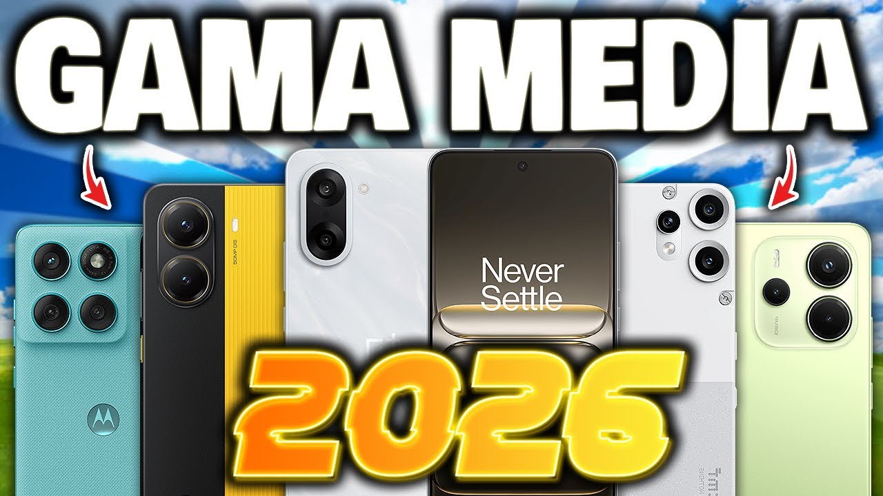 👍🏻 LOS 10 MEJORES CELULARES GAMA MEDIA PARA COMPRAR EN 2026 &iexcl;GU&Iacute;A DE COMPRA DEFINITIVA! ✅