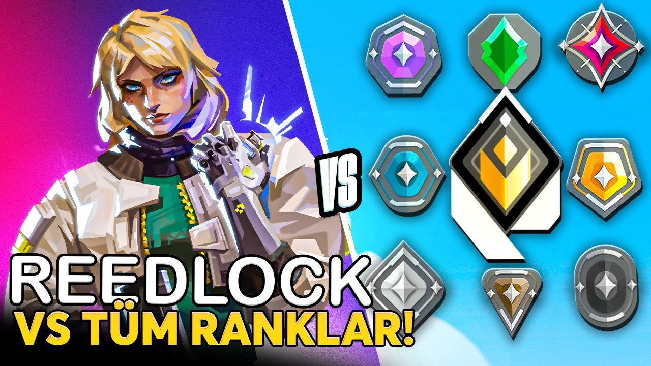 REEDLOCK VS TÜM RANKLAR! | Valorant
