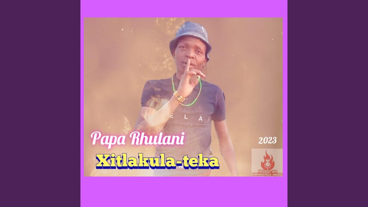 Xitlakula Teka (feat. Mbhanyele)