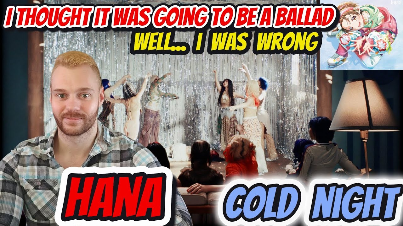 FIRST reaction to HANA: Cold Night