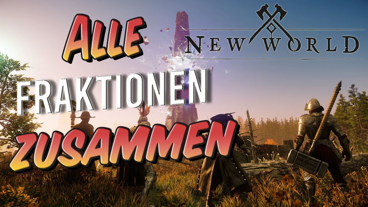 Fraktionen in New World und Ihre Vorteile im Überblick