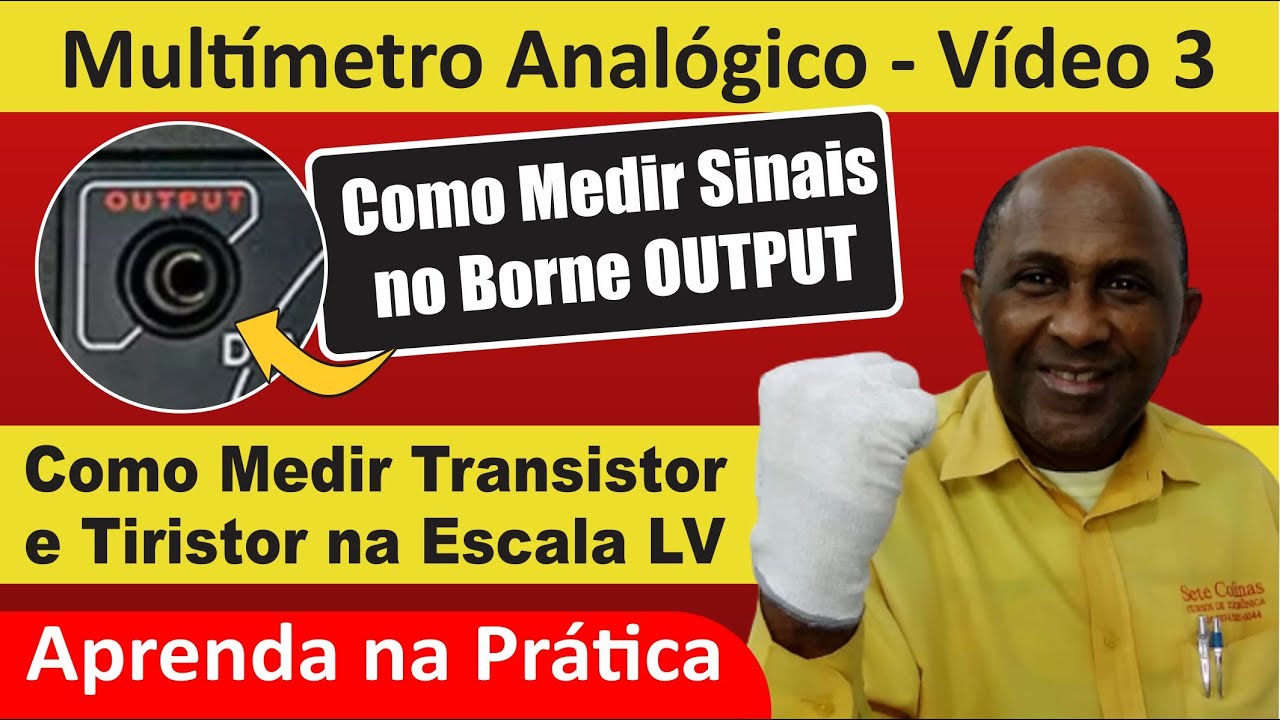Como Medir Transistor, Tiristor e CI 431 na Escala LV e Sinais no Borne OUTPUT no Analógico?