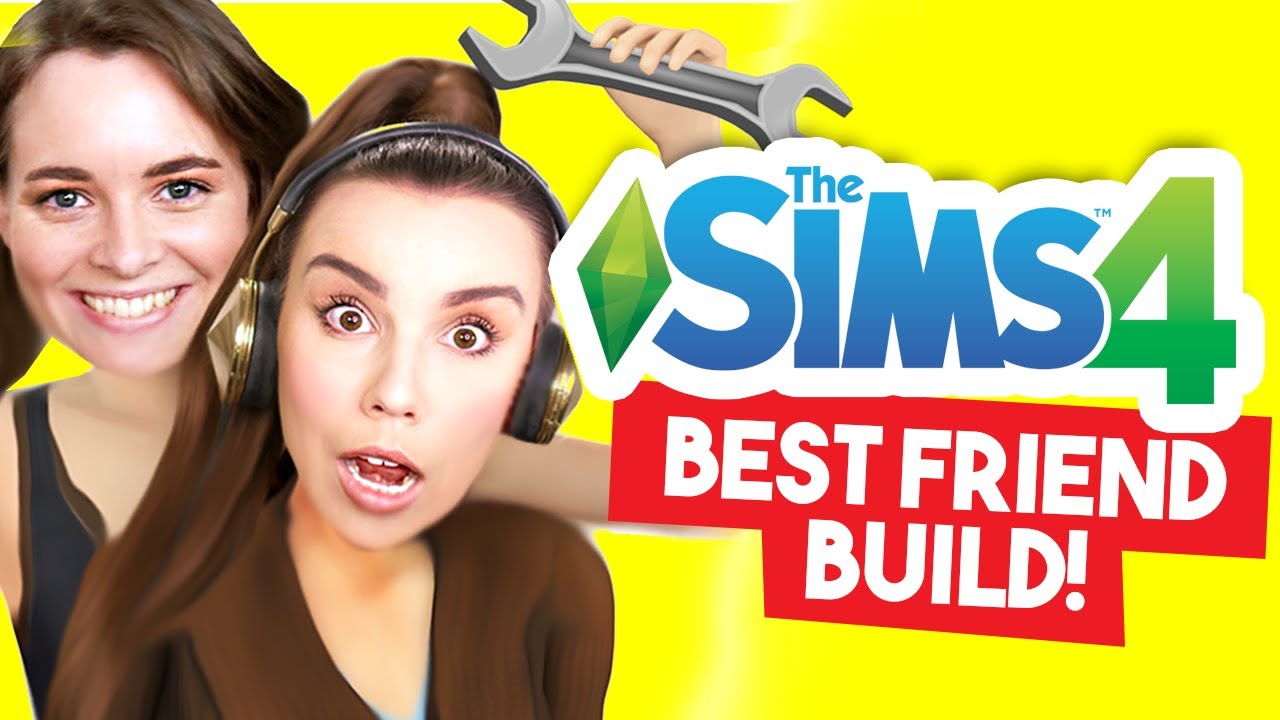 This could end our friendship..SIMS 4 BEST FRIEND BUILD CHALLENGE!