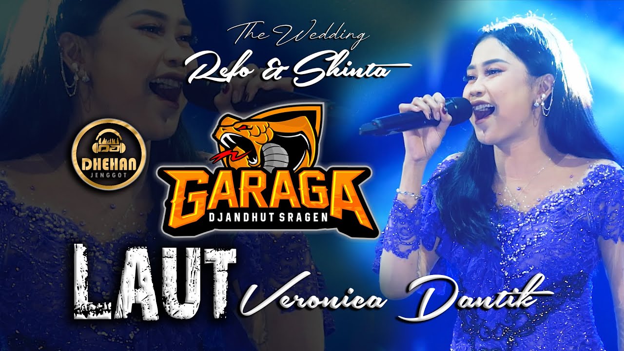 LAUT - VERONICA DANTIK GARAGA X DHEHAN PRO - THE WEDDING REFO & SHINTA