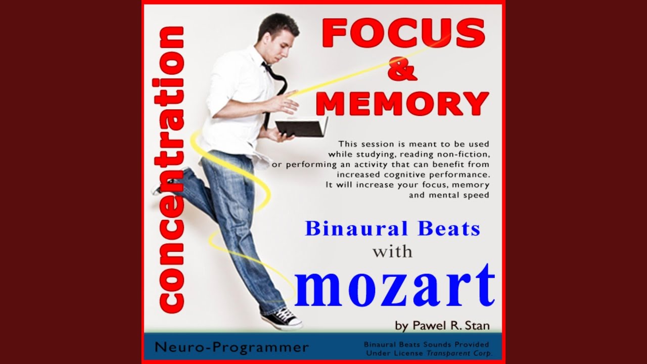 Concentration, Focus & Memory - Super Learning: Binaural Beats With Mozart - Study Helper