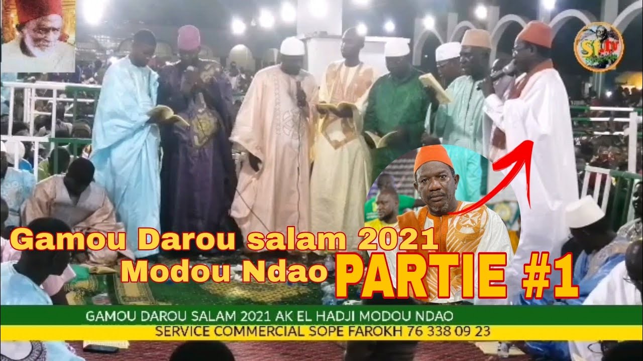 PARTIE. #1 EL HADJI MODOU NDAO GAMOU DAROU SALAM 2021 #SOPEFAROKHTV EL HADJI OMAR NDAO DAROU SALAM