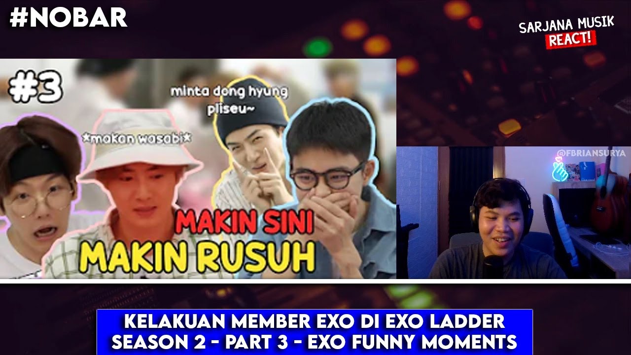 Kelakuan Member EXO di EXO Ladder Season 2 - Part 3 - EXO Funny Moments | SARJANA MUSIK REACT