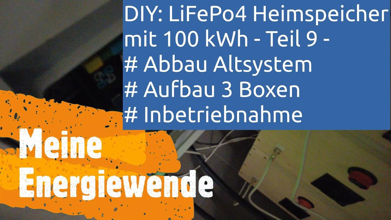 #DIY #LiFePo4 Heimspeicher mit 100 kWh - Teil 9 - #Aufbau #Inbetriebnahme
