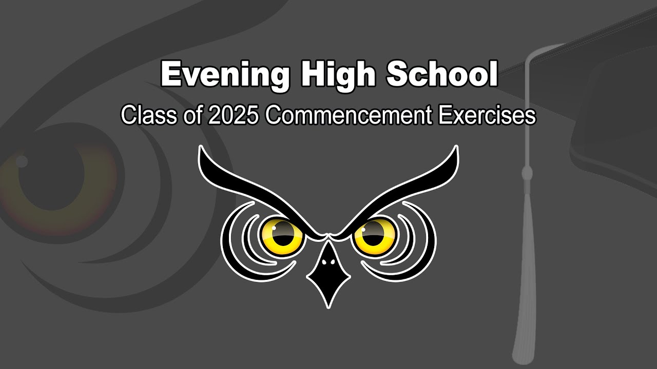 Evening High School Commencement Ceremony, May 29, 2025