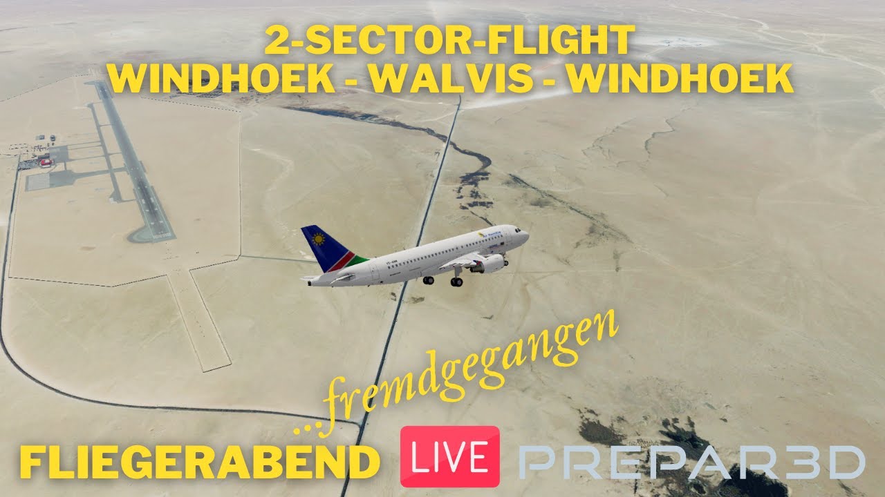 FLIEGERABEND LIVE | Real Airline SOPs | Windhoek-Walvis-Windhoek | Prepar3D V5.1