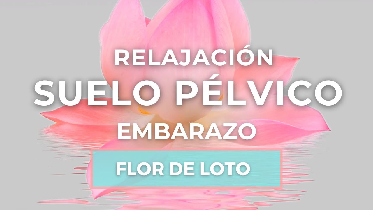 🌸 🤰🏻RELAJACIÓN GUIADA para el #PARTO | Visualización para RELAJAR EL SUELO PÉLVICO para #embarazadas