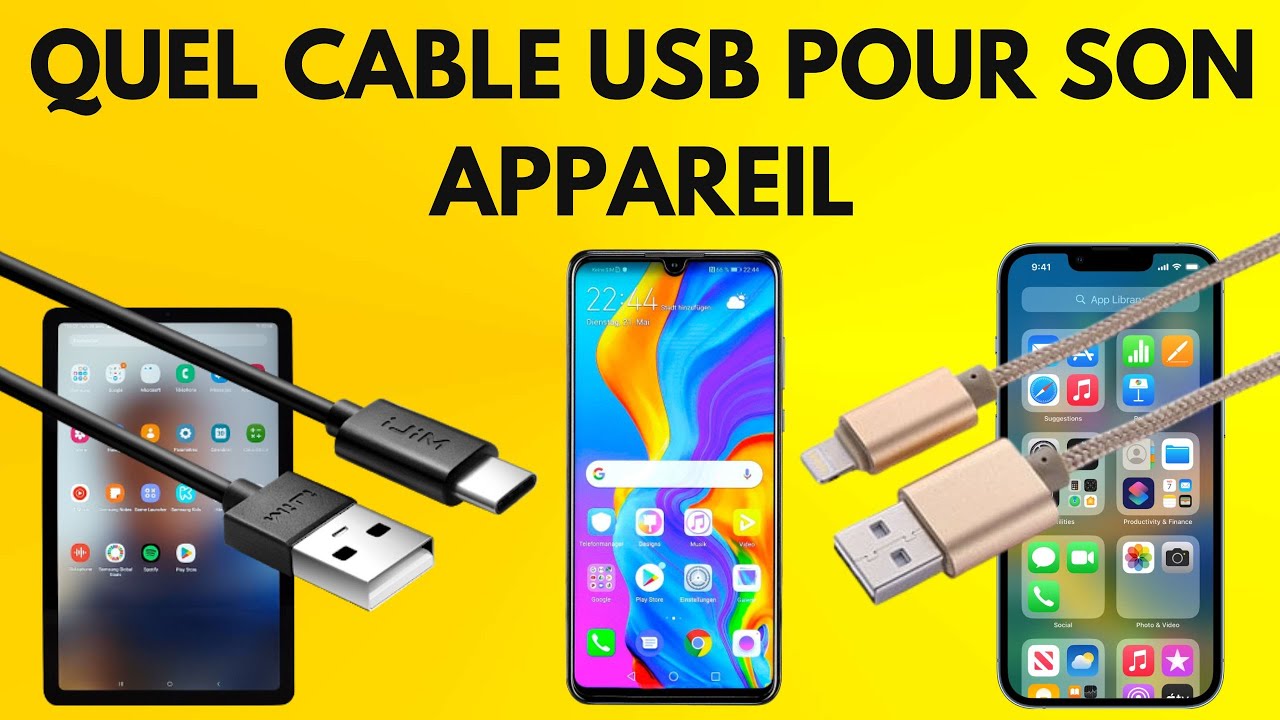 Comprendre les c&acirc;bles USB, chargeur ou c&acirc;ble de synchronisation, lequel utiliser?