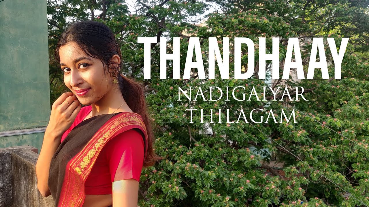 Thandhaay - Nadigaiyar Thilagam Mahanadi Savitri Dance Cover