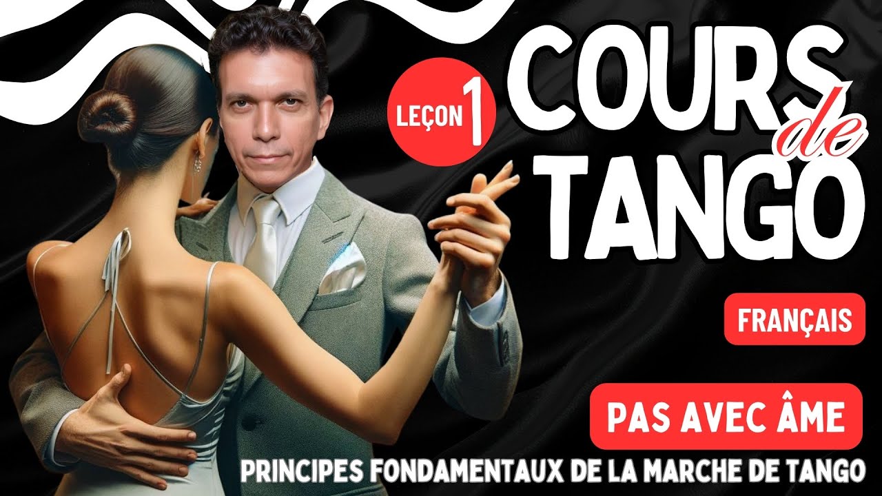 Cours de Tango - Pas avec Âme - Fondamentaux de la Marche dans le Tango