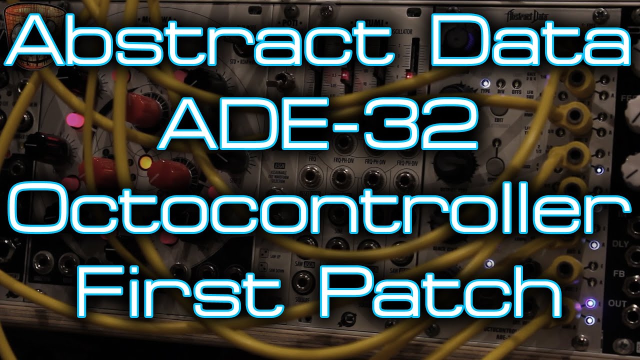 Abstract Data - ADE-32 Octocontroller - First Patch