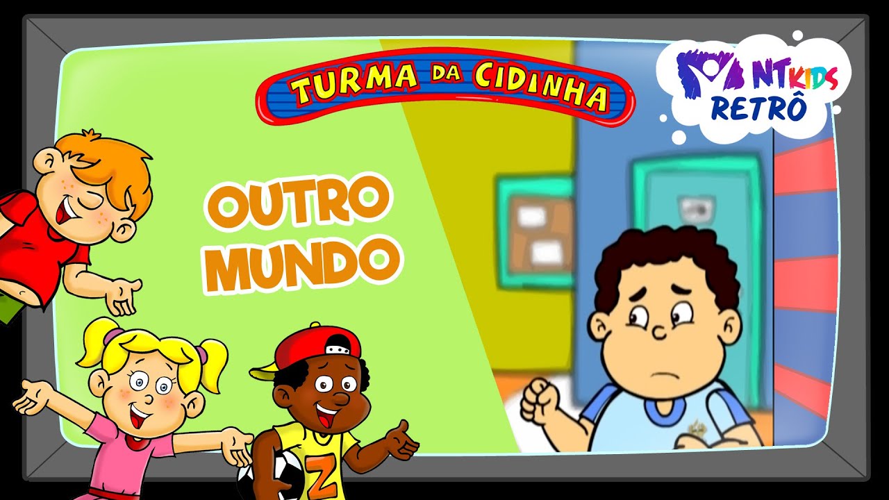 TURMA DA CIDINHA - OUTRO MUNDO