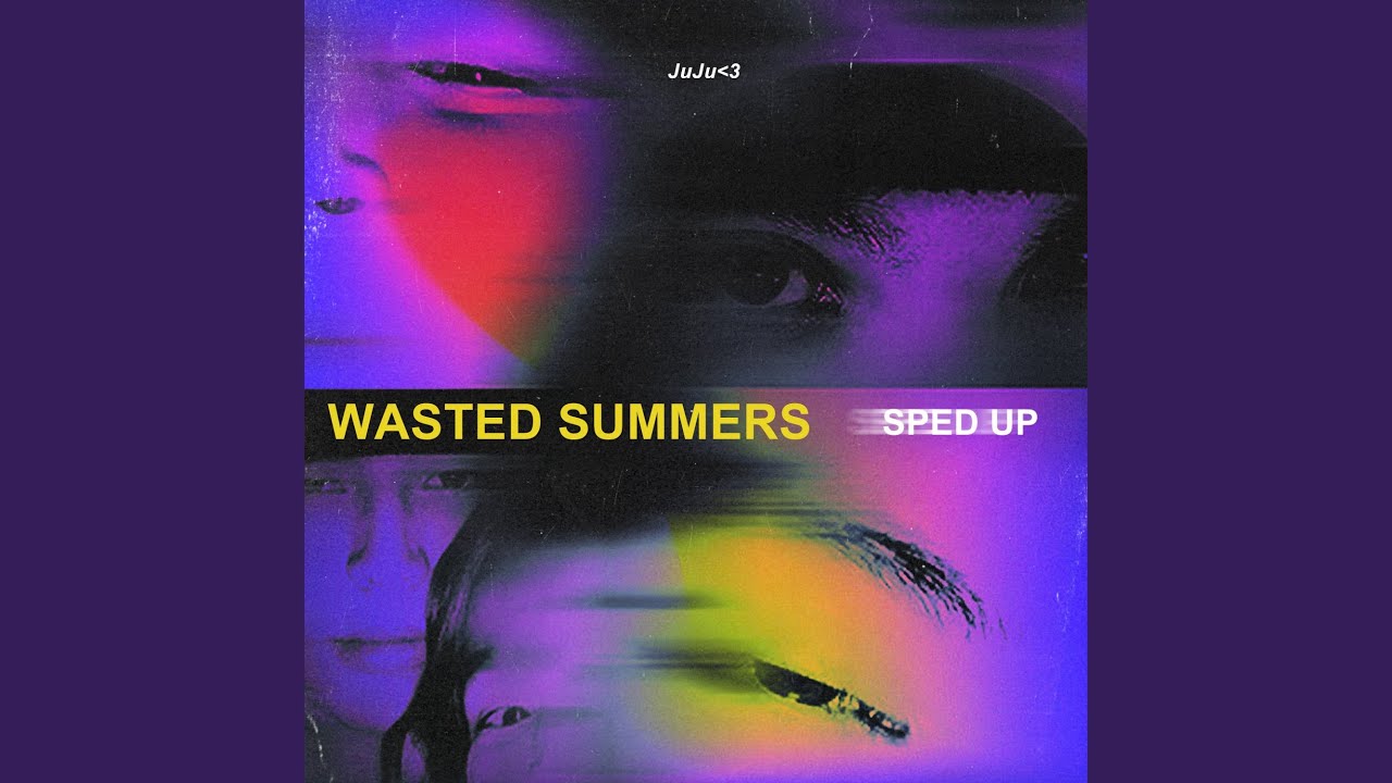 Wasted Summers (Slowed Down)